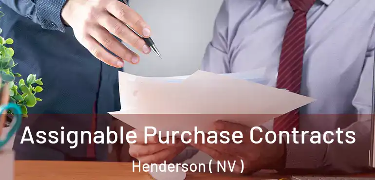  Assignable Purchase Contracts Henderson ( NV )