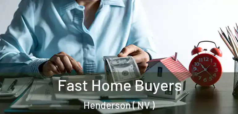  Fast Home Buyers Henderson ( NV )