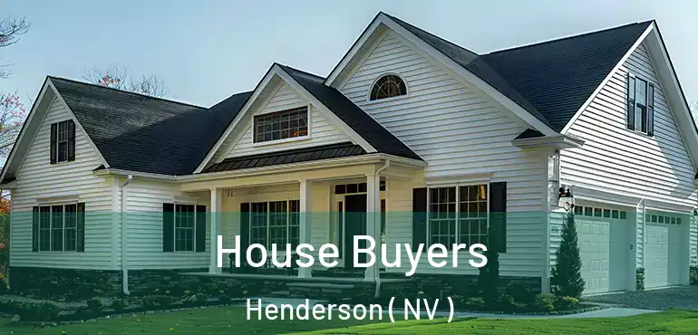  House Buyers Henderson ( NV )