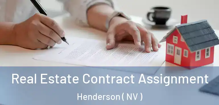  Real Estate Contract Assignment Henderson ( NV )