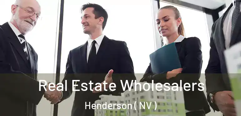  Real Estate Wholesalers Henderson ( NV )