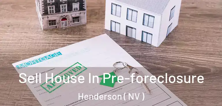  Sell House In Pre-foreclosure Henderson ( NV )