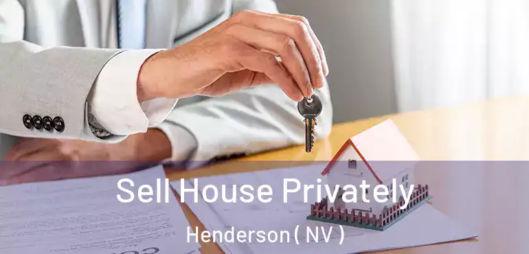  Sell House Privately Henderson ( NV )