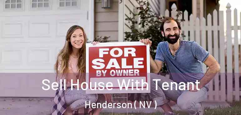  Sell House With Tenant Henderson ( NV )