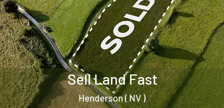  Sell Land Fast Henderson ( NV )