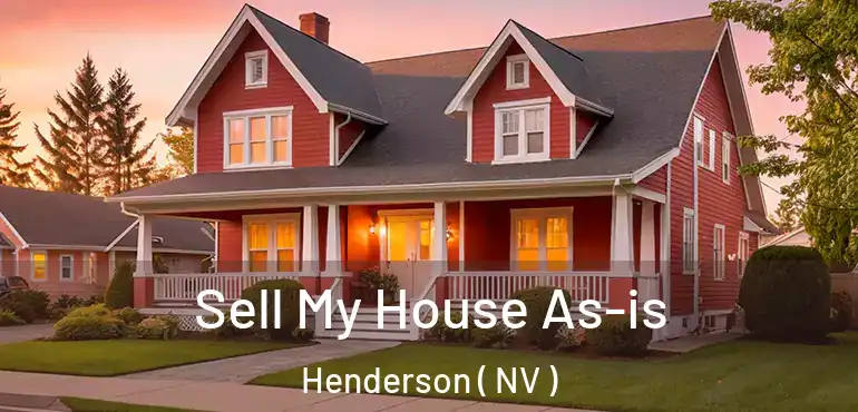  Sell My House As-is Henderson ( NV )