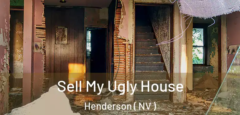  Sell My Ugly House Henderson ( NV )