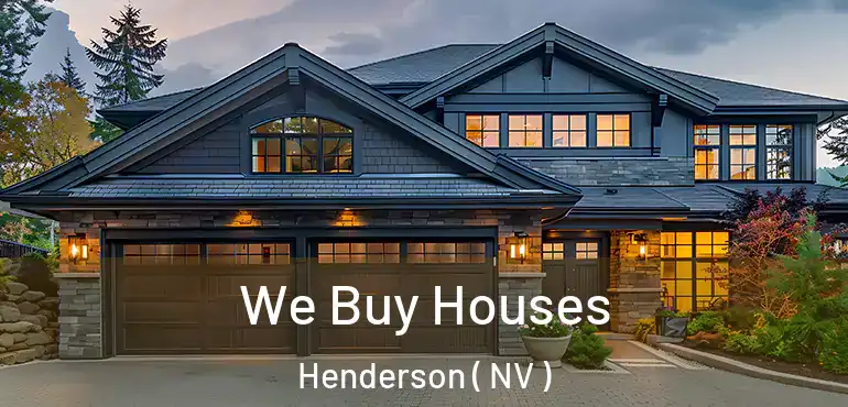 We Buy Houses Henderson ( NV )